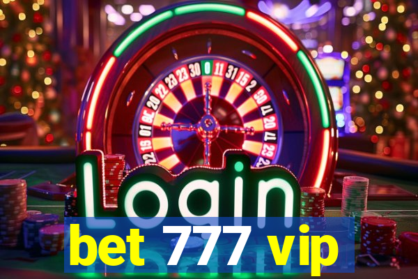 bet 777 vip